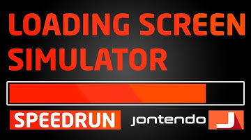 Loading Screen Simulator SPEEDRUN | Jontendo