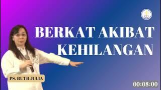 KALAU TUHAN MENGAMBIL PERCAYA DIA MENYEDIAKAN BERKAT DARI KEHILANGANMU | PS. RUTH JULIA