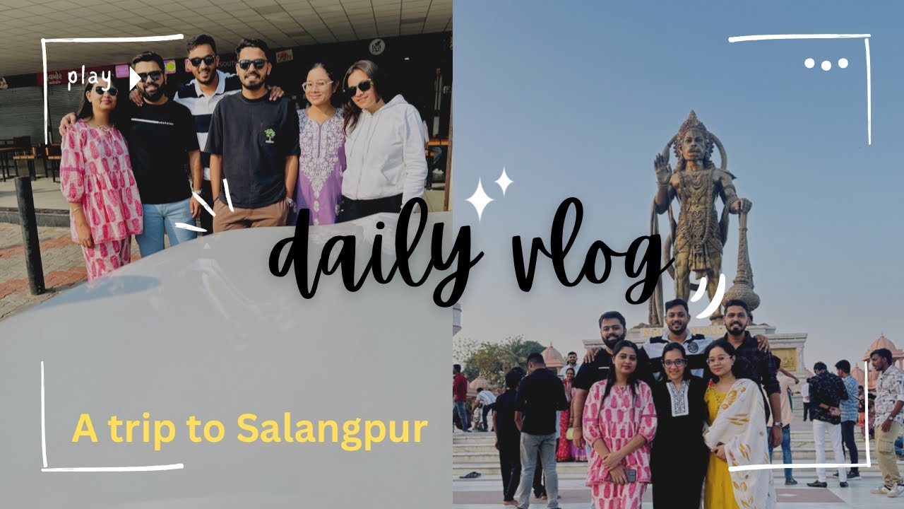 Weekend Special with Dosto ke saath🧿💞 Trip to Salangpur 🙏🏻