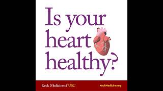 Is Your Heart in a Healthy Range | Keck Medicine of USC