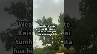 Awesome delhi weather 😍😍❤️❤️ #bankerslife #funny