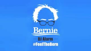 Still Bernie - DJ Alarm - TheBernMix