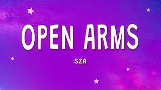 SZA - Open Arms (Lyrics)