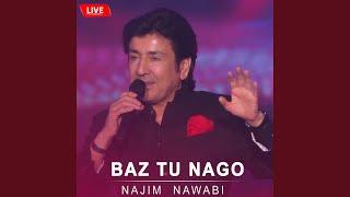 BAZ TU NAGO (Live)