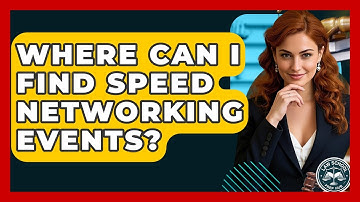 Where Can I Find Speed Networking Events? - Law School Prep Hub