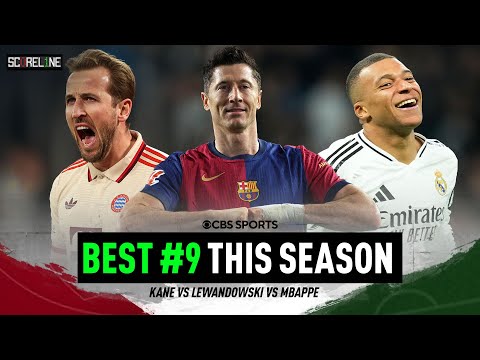 Harry Kane vs. Robert Lewandowski vs. Kylian Mbappé | BEST #9 in Europe? | Scoreline