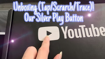 ASMR * Unboxing Our YouTube Play Button!! * Tapping, Tracing & Scratching * No Talking * ASMRVilla