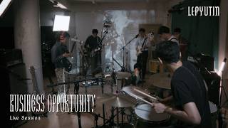 LEPYUTIN - BUSINESS OPPORTUNITY (Live Session)