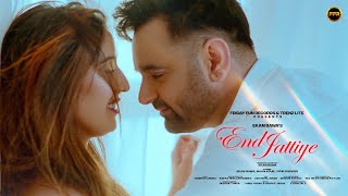 End Jattiye (Full Song) | Ekam Bawa | Vibbhas Arora | New Punjabi Song 2024 | @FridayFunRecords