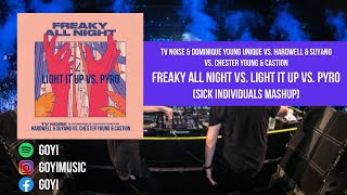 Freaky All Night vs. Light It Up vs. PYRO (Sick Individuals Mashup) Resimi