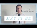 May It Be - Lord of the Rings (Enya) / Cover by Rachel Hardy