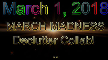 MARCH MADNESS Declutter Collab INTRO
