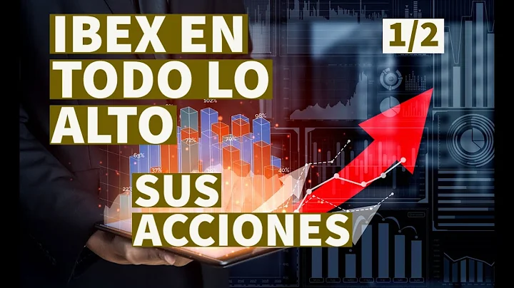 Las acciones del IBEX analizadas parte 1 de 2