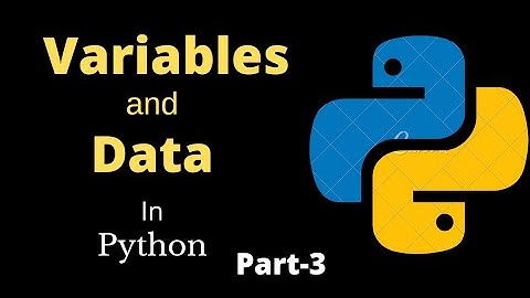 Python Tutorial for Beginners || Part-3 ||  Variables And Data Types