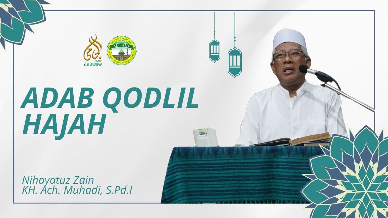 ADAB QODLIL HAJAH || NGAJI QOBLA MAGHRIB 19 RAMADHAN 1447 H || KH. ACH. MUHADI, S.Pd.I