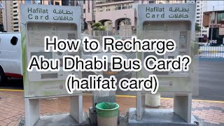 How to Recharge Abu Dhabi Bus Card ( halifat Card ) | December 2023 | Buhay OFW sa Abu Dhabi