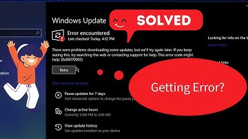 [Solved] There Were Problems Downloading Some Updates | Error Code (0x80070002)
