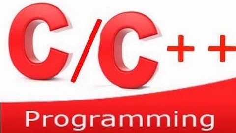 [C/C++] Bài 1 - Giới thiệu tổng quan về C/C++