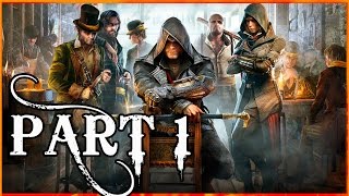 ASSASSIN'S CREED SYNDICATE Part 1 | First Impressions