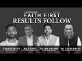 Faith First, Results Follow