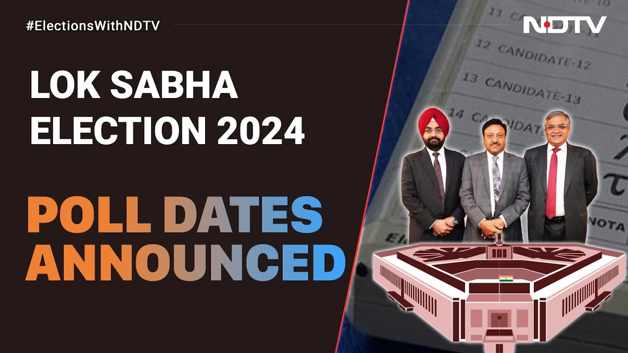 Lok Sabha Election 2024 Date | Lok Sabha Elections From April 19 In 7 ...