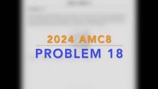 2024 AMC 8 Problem 18