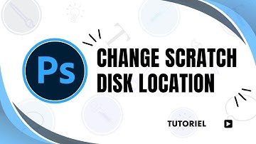How to change Adobe Photoshop scratch disk location