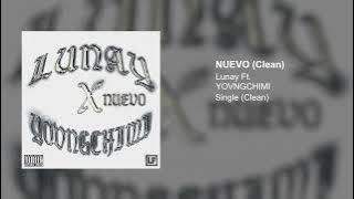 LUNAY X YOVNGCHIMI - NUEVO (Clean Version)