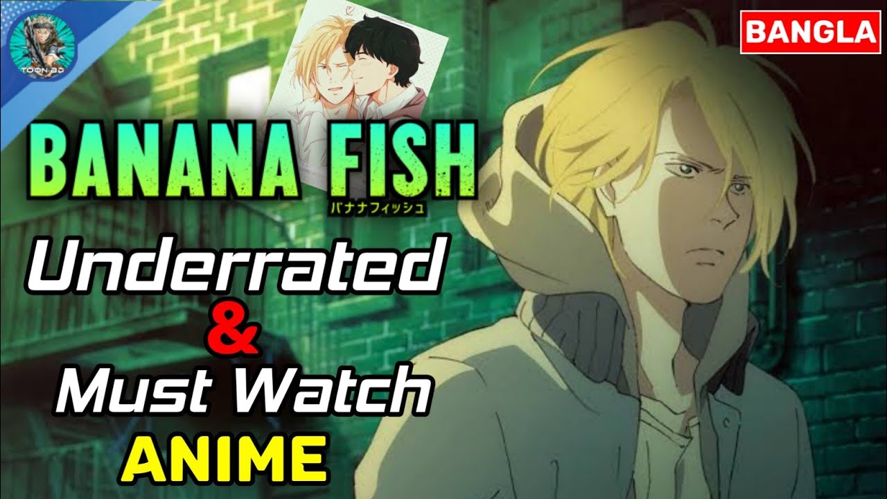 Banana Fish Anime Full Review A Perfect Anime To Watch English Dub Available Bangla Toon Youtube