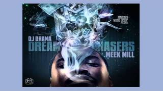 Meek Mill Ft. NH - Realest U Ever Seen - (Dreamchasers) Mixtape