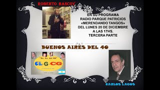 CHARLA TANGUERA ROBERTO BASCOY CARLOS LAGOS TERCERA PARTE