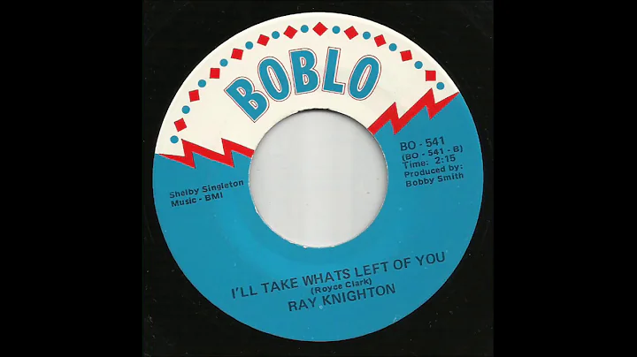 Ray Knighton - I'll Take What's Left Of You