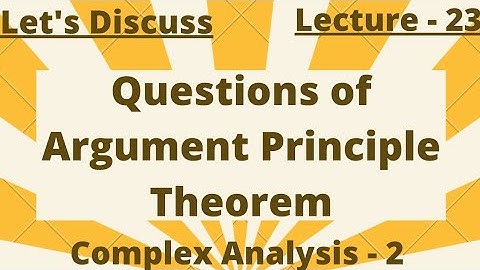Questions of Argument Principle Theorem , Complex Analysis - 2