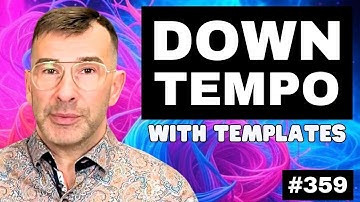 How to Make Downtempo / Breakbeats + Logic Pro X Templates | Live Electronic Music Tutorials #359