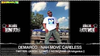 Demarco - Nah Move Careless [Starizma Riddim] July 2013