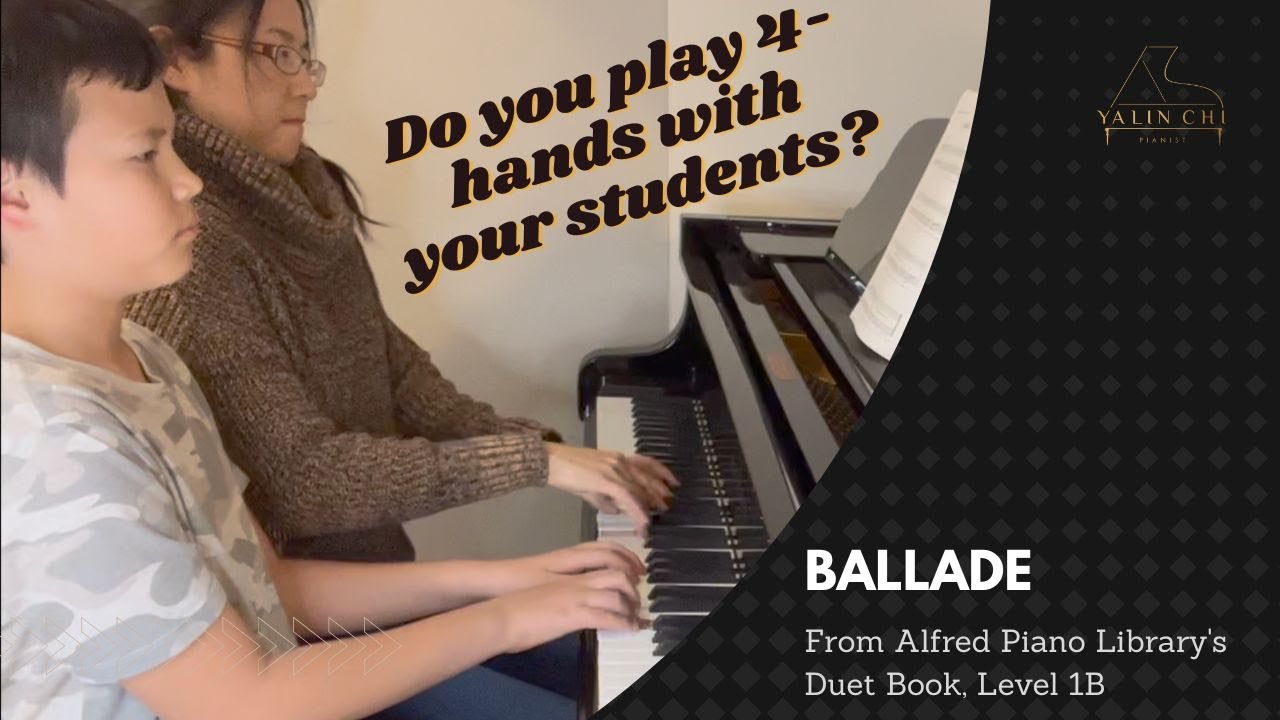 4-hand with Student Series - Ballade from Alfred Duet Book Level
