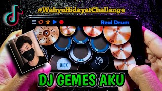 DJ GEMES AKU BILA DEKAT KAMU - TIK TOK VIRAL DJ MASHUP | REAL DRUM COVER |