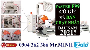Máy Cắt Nhôm 2 Đầu 09 || Bản Cao Cấp Faster F99 Phiên Bản Tóm Tắt Chi Tiết Máy