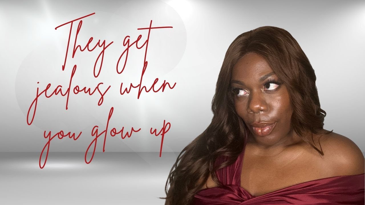 Lawyer Explains Why People Get JEALOUS When You GLOW UP - YouTube