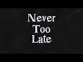 Cade thompson  never too late official lyric