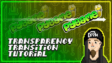 How to CHANGE TRANSPARENCY in Python - Pygame Tutorial