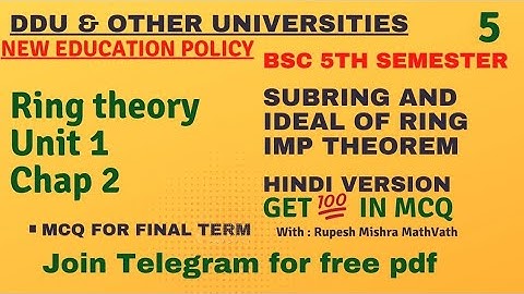 Ring theory | Subring and Ideal | left , Right Ideal | BSc 5th sem maths | DDU | #mcq | #MathVath |