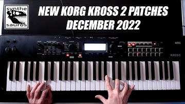 Korg Kross 2 new patches December 2022
