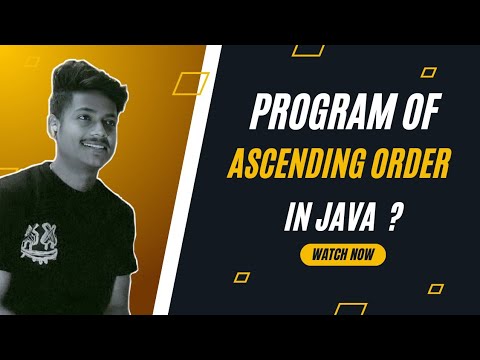 Java Program | Ascending Order Program | How To Print Element In ...