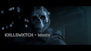 KXLLSWXTCH - WASTE | Ghost MW2 Edit [4K]