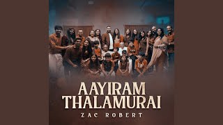 Video thumbnail of "Zac Robert - Aayiram Thalamurai"