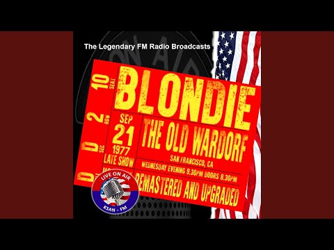 Blondie - Cautious Lip (Remastered Radio Broadcast San Francisco 1977 Late Show)