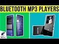 10 Best Bluetooth MP3 Players 2019