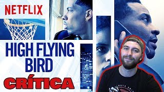Crítica/Review: HIGH FLYING BIRD 2019 GRABADA CON UN IPHONE EN 2 SEMANAS # NETFLIX YouTube