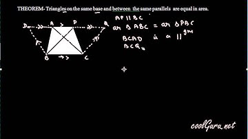 Parallelogram Theorem:Triangles on the same base and between same parallels are equal in area